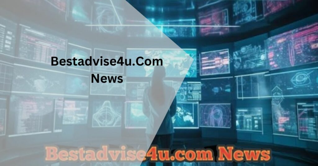 Bestadvise4u.Com News – Your Ultimate News Source!